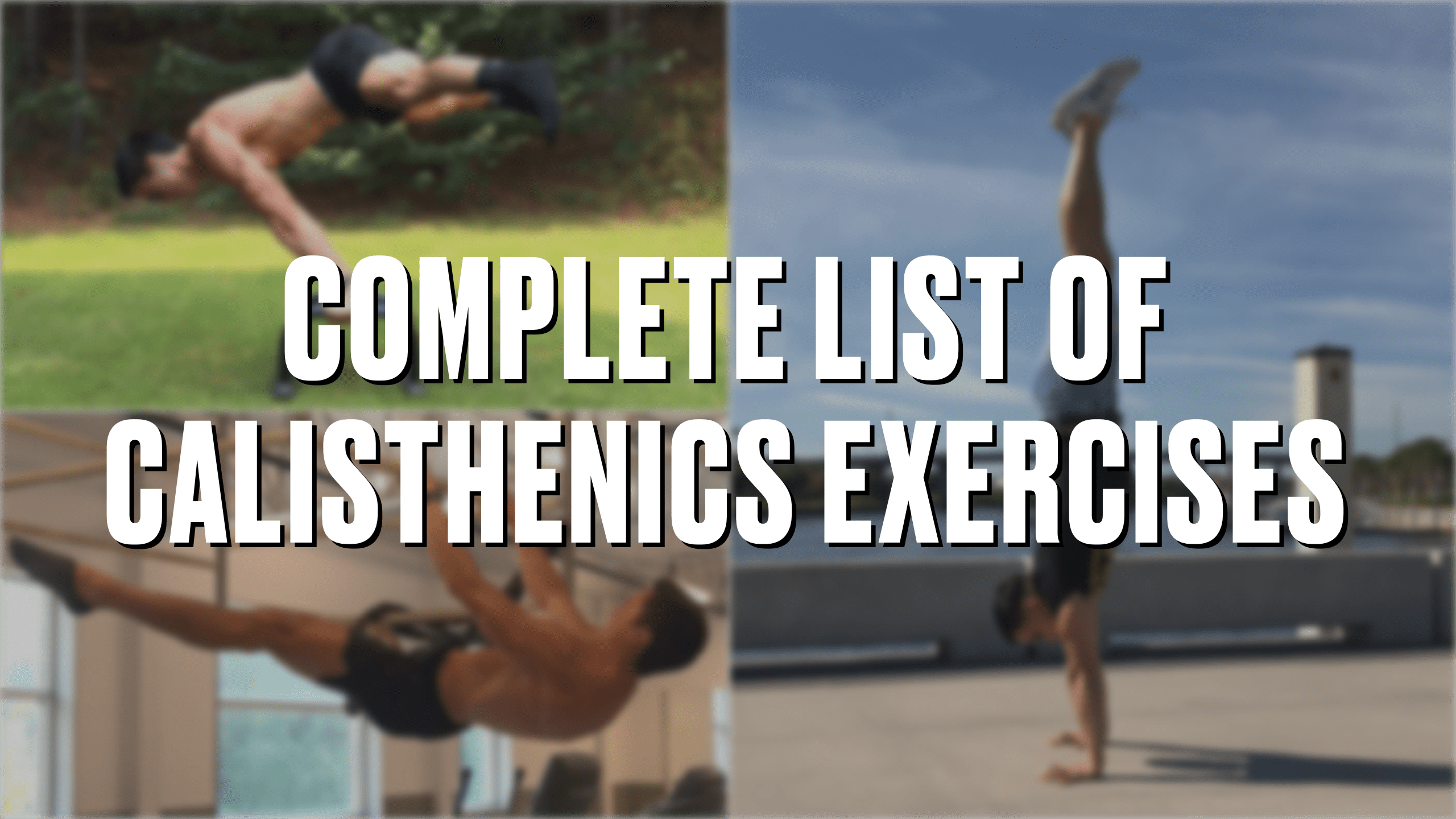 Complete List of Calisthenics Exercises