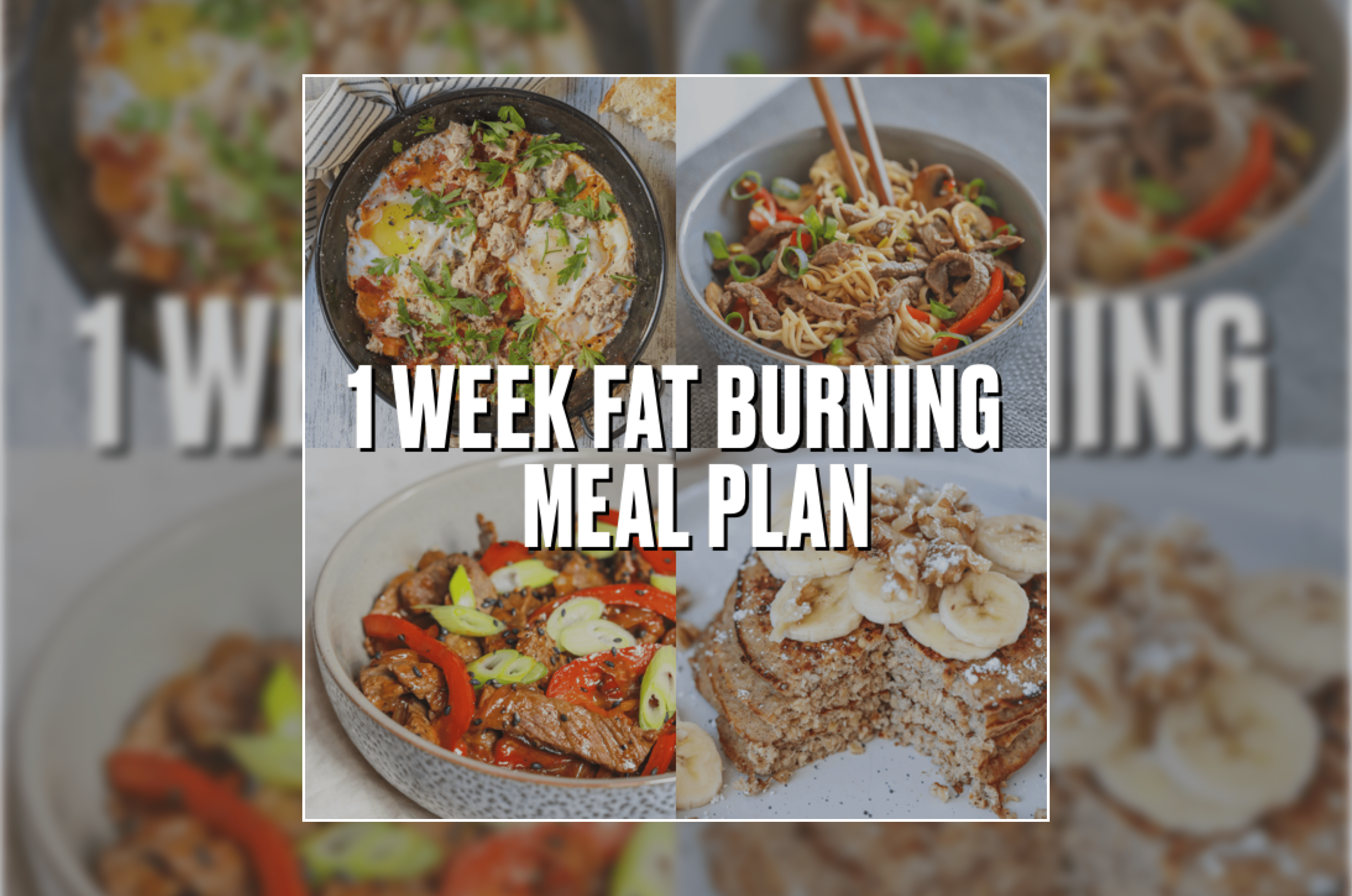 Fat Burning Meal Plan (1 Week)